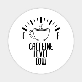 Funny Caffine Coffee Quote Magnet